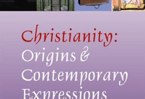 Christianity: Origins And Contemporary